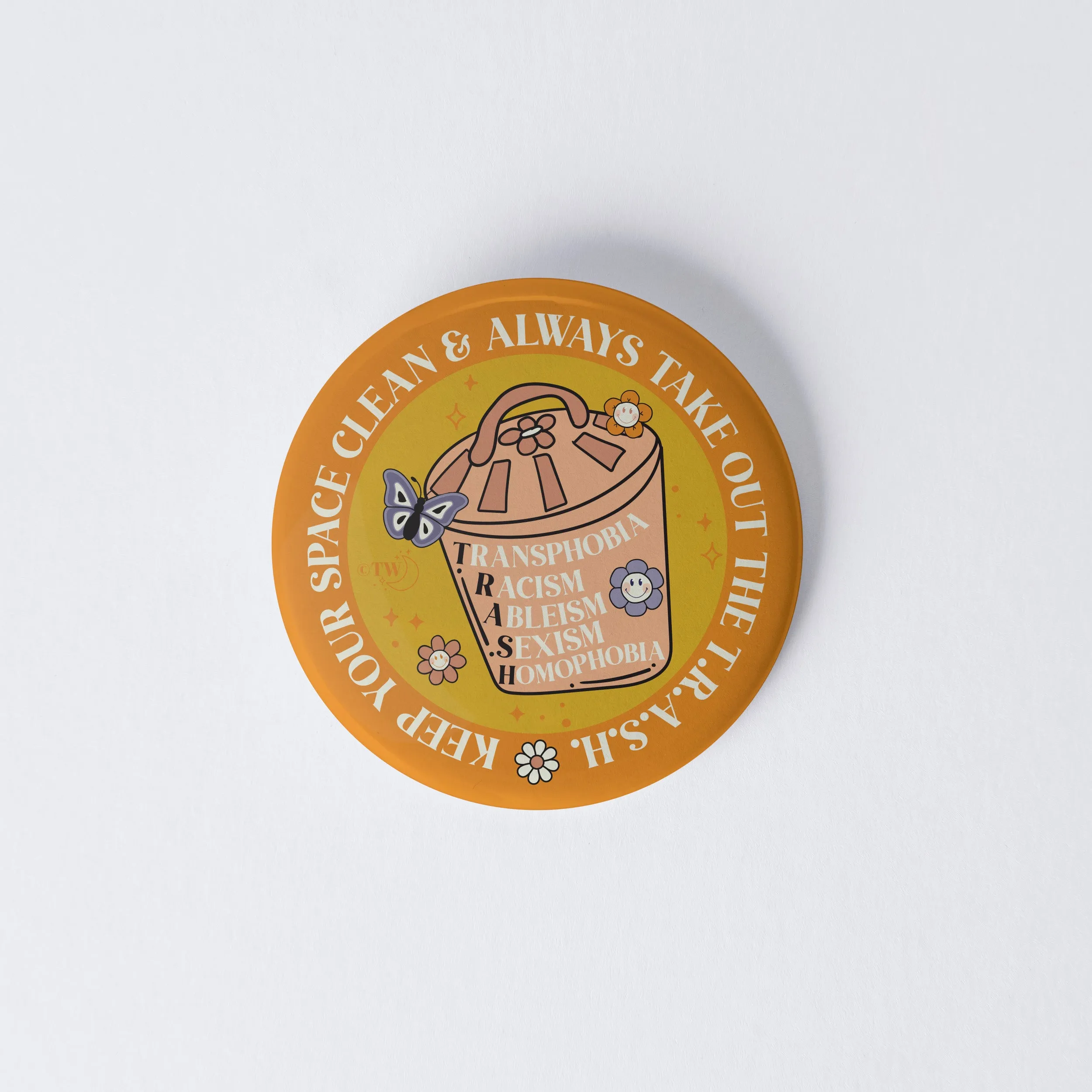 Take Out The T.R.A.S.H. 1" Mini Button Pin