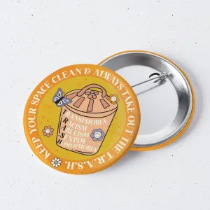 Take Out The T.R.A.S.H. 1" Mini Button Pin